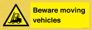 Beware moving vehicles with Warning forklift symbol